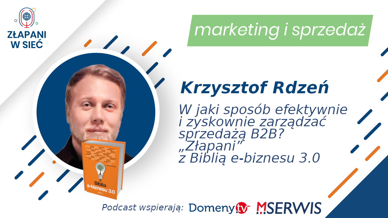 63: W jaki sposób efektywnie i zyskownie zarządzać sprzedażą B2B ...