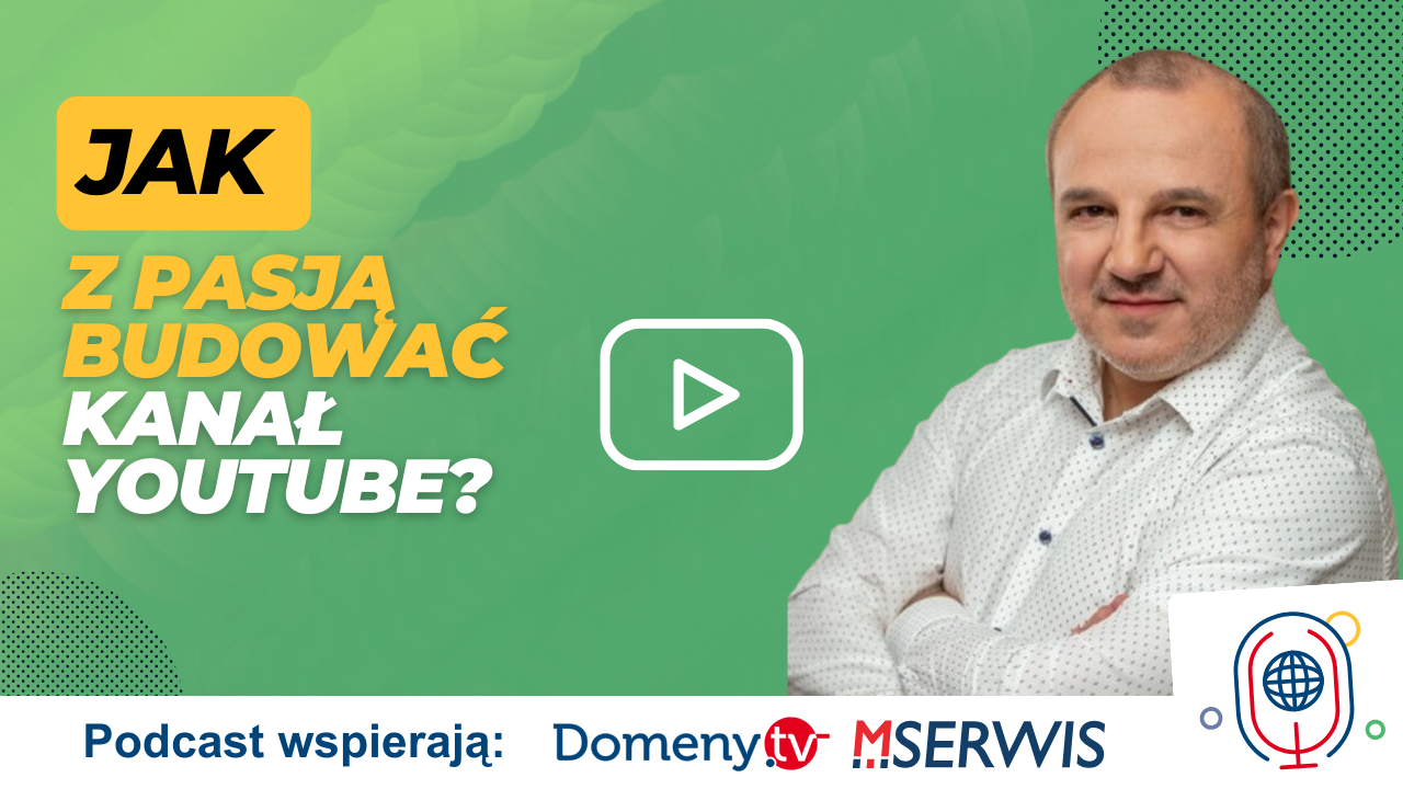 Jak z pasją budować kanał YouTube Andrzej Burzyński