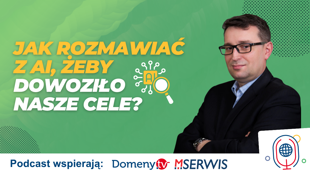 Jak rozmawiać z AI, żeby dowoziło nasze cele?